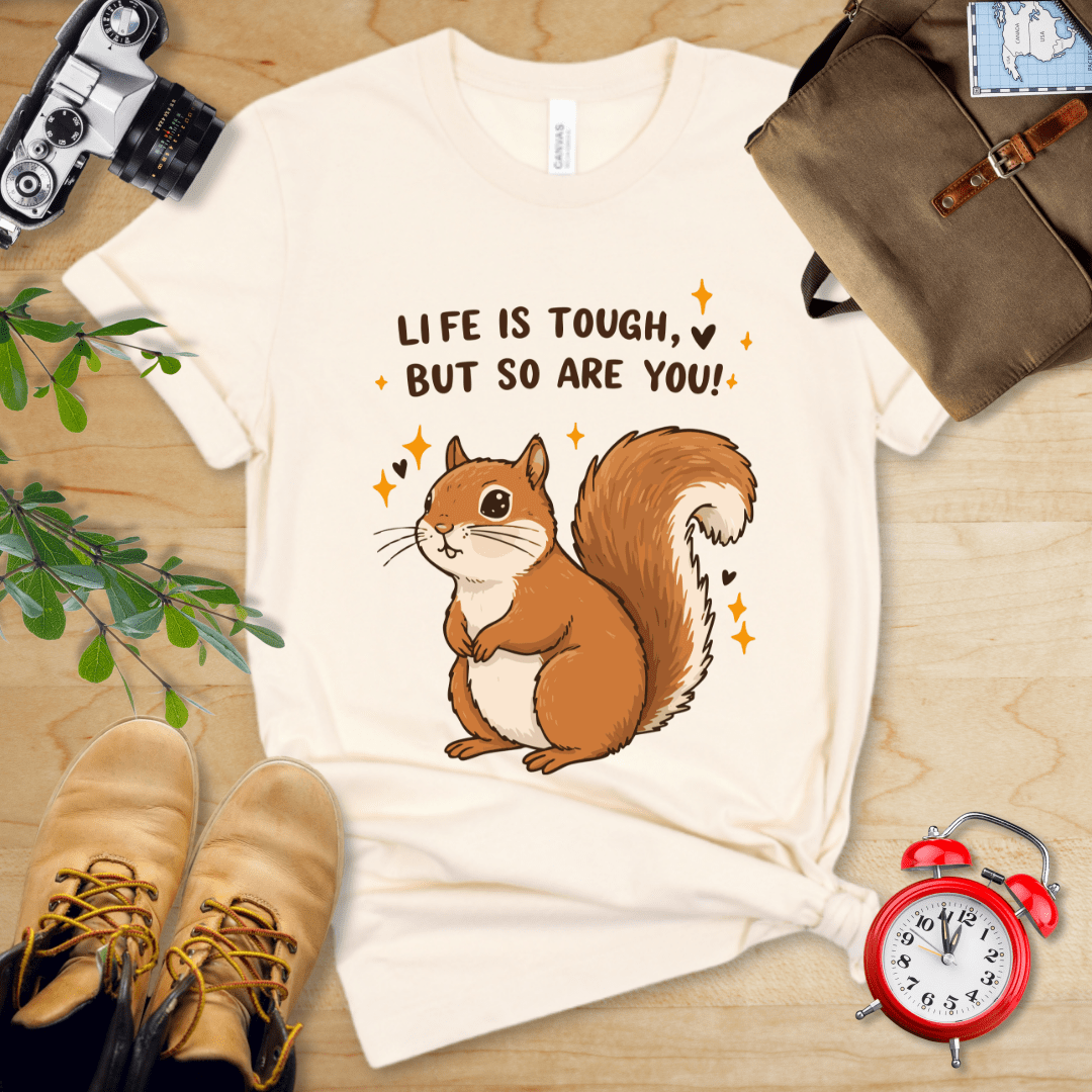 You Are Tough Shirt